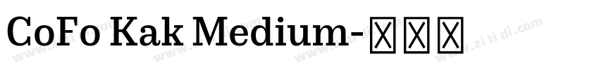 CoFo Kak Medium字体转换 CoFo Kak Medium字体转换